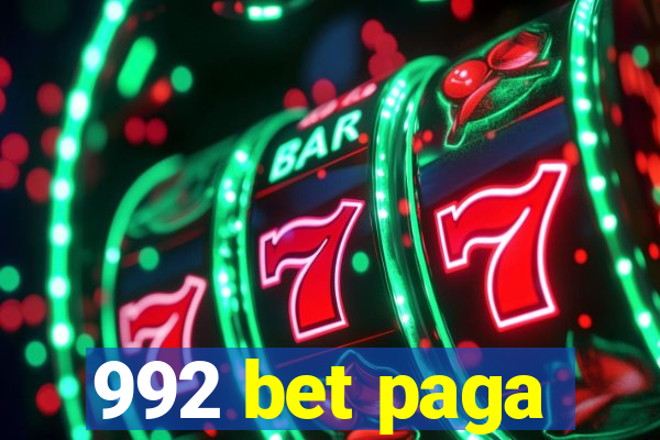 992 bet paga